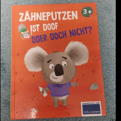 Zähne putzen ist doof , zu finden beim Stand 15 am Standort Flohkids Berlin Ost